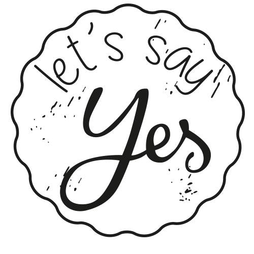 Let's say YES