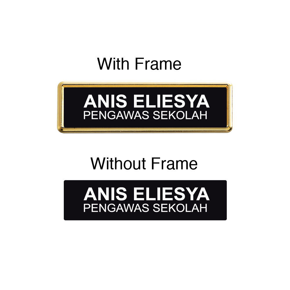 name tag with frame and without frame
